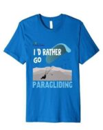 Paragliding Tshirt - I'd rather go Paragliding - Image 2
