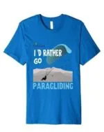 Paragliding Tshirt - I'd rather go Paragliding - Image 2
