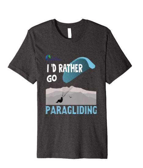 Paragliding Tshirt I'd rather go paragliding brown
