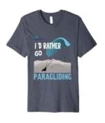 Paragliding Tshirt I'd rather go paragliding light heather blue