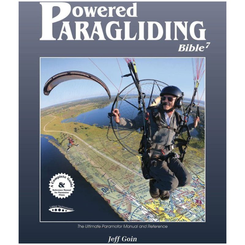 Ppg Bible 7 For Powered Paragliding, Ultimate Paramotor Manual Reference By Jeff