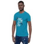 Fly With Me Unisex T-Shirt - Image 14