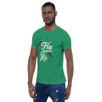 Fly With Me Unisex T-Shirt - Image 18