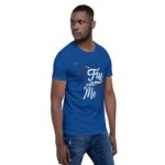 Fly With Me Unisex T-Shirt - Image 8
