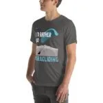 Unisex t-shirt - I'd Rather be Paragliding - Image 40