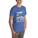 Unisex t-shirt - I'd Rather be Paragliding - Image 54