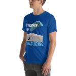 Unisex t-shirt - I'd Rather be Paragliding - Image 28